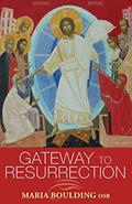 Read Gateway to Resurrection, written by Maria Boulding