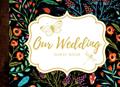 Read Our Wedding Guest Book: Vintage Garden Wedding Reception Sign In Book, written by April Ward-Stanbrook