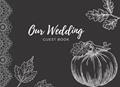 Read Our Wedding Guest Book: Blank Guest Book for Guests to Sign Fall Autumn Halloween, written by April Ward-Stanbrook