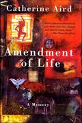 Read Amendment of Life: A Mystery (Detective Chief Inspector C.D. Sloan), written by Catherine Aird