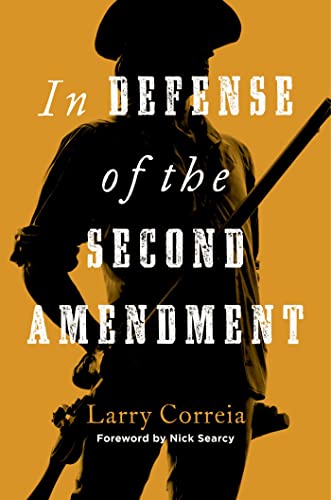 Read In Defense of the Second Amendment, written by Larry Correia Read In Defense of the Second Amendment, written by Larry Correia