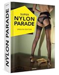 Read Super Nylon Parade: Women, Legs, and Nylons: English Edition, written by Goliath