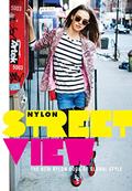 Read Street View: The New Nylon Book of Global Style, written by Nylon Magazine