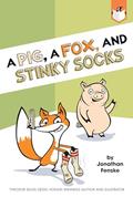 Read A Pig, a Fox, and Stinky Socks, written by Jonathan Fenske