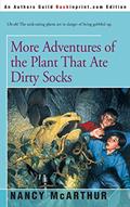 Read More Adventures of the Plant That Ate Dirty Socks, written by Nancy McArthur