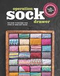 Read Operation Sock Drawer: The Guide to Building Your Stash of Hand-Knit Socks, written by Knitmore Girls