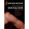 Read Treat Your Own Shoulder, written by Robin McKenzie