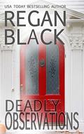 Read Deadly Observations, written by Regan Black