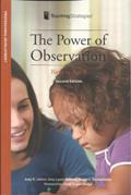 Read The Power of Observation from Birth Through Eight, written by Judy R. Jablon; Amy Laura Dombro; Margo L. Dichtelmiller