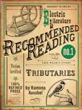 Read Tributaries (Electric Literature's Recommended Reading Book 10), written by Ramona Ausubel