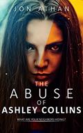 Read The Abuse of Ashley Collins, written by Jon Athan
