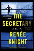 Read The Secretary: A Novel, written by Renée Knight