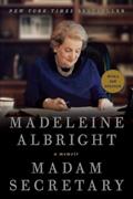 Read Madam Secretary: A Memoir, written by Madeleine Albright