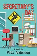 Read Secretary's Day, written by Pati Anderson