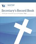 Read Secretary's Record Book: A full-year record for up to 24 classes, written by Warner Press