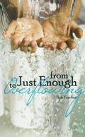 Read From Just Enough to Overflowing, written by Bob Yandian