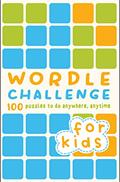 Read Wordle Challenge for Kids: 100 Puzzles to do anywhere, anytime, written by Roland Hall; TIM DEDOPULOS