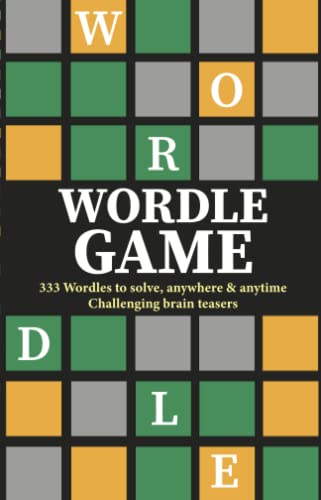 Read Wordle Game: 333 Puzzles to solve, anywhere and anytime, challenging brain teasers., written by Puzzle Edition