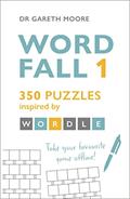 Read Word Fall 1: 350 puzzles inspired by Wordle, written by Dr Gareth Moore