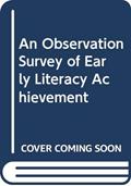 Read An Observation Survey of Early Literacy Achievement, Fourth Edition, written by Marie Clay