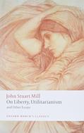 Read On Liberty, Utilitarianism and Other Essays (Oxford World's Classics), written by John Stuart Mill