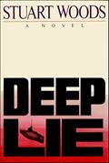 Read Deep Lie: A Novel (Will Lee Novels Book 3), written by Stuart Woods