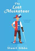Read The Last Musketeer (Last Musketeer, 1), written by Stuart Gibbs