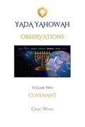 Read OBSERVATIONS: COVENANT (YADA YAHOWAH SERIES), written by CRAIG WINN