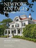 Read Newport Cottages 1835-1890: The Summer Villas Before the Vanderbilt Era, written by Michael C. Kathrens