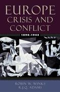 Read Europe, 1890-1945: Crisis and Conflict, written by Robin W. Winks; R. J. Q. Adams Read Europe, 1890-1945: Crisis and Conflict, written by Robin W. Winks; R. J. Q. Adams