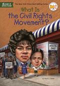 Read What Is the Civil Rights Movement? (What Was?), written by Sherri L. Smith; Who HQ