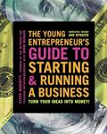 Read The Young Entrepreneur's Guide to Starting and Running a Business: Turn Your Ideas into Money!, written by Steve Mariotti