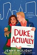 Read Duke, Actually: A Novel, written by Jenny Holiday