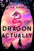 Read Dragon Actually (Dragon Kin Book 1), written by G.A. Aiken