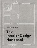 Read The Interior Design Handbook: Furnish, Decorate, and Style Your Space, written by Frida Ramstedt