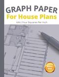 Read Graph Paper Notebook: For House Plans | 200 Pages 4x4 Grid 8.5x11 Inches, written by Redeemer Notes Co