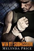 Read Win by Submission (Against the Cage Book 1), written by Melynda Price