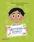 Read Yefferson, Actually / En realidad, es Yefferson (Lil' Libros), written by Katherine Trejo; Scott Martin-Rowe