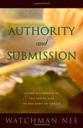 Read Authority and Submission, written by Watchman Nee