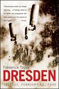 Read Dresden: Tuesday, February 13, 1945, written by Frederick Taylor