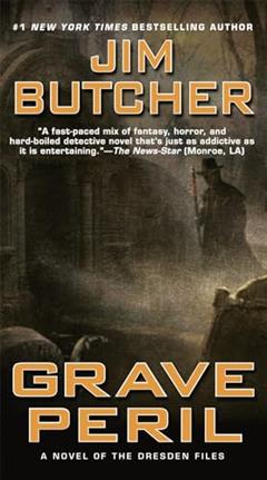 Grave Peril[DRESDEN FILES #03 GRAVE PERIL][Mass Market Paperback], written by JimButcher