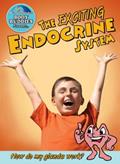 Read The Exciting Endocrine System: How Do My Glands Work? (Slim Goodbody's Body Buddies, 5), written by John Burstein