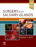 Read Surgery of the Salivary Glands, written by Robert L. Witt MD
