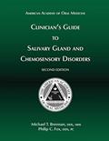 Read Clinician's Guide to Salivary Gland and Chemosensory Disorders, written by Michael T. Brennan DDS; Philip C. Fox DDS Read Clinician's Guide to Salivary Gland and Chemosensory Disorders, written by Michael T. Brennan DDS; Philip C. Fox DDS