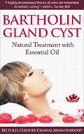 Read Bartholin Gland Cyst : Natural Treatment with Essential Oil (Essential Oil Wellness), written by KG Stiles