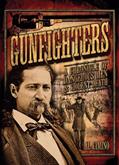 Read Gunfighters: A Chronicle of Dangerous Men & Violent Death (Volume 16) (Oxford People, 16), written by Al Cimino Read Gunfighters: A Chronicle of Dangerous Men & Violent Death (Volume 16) (Oxford People, 16), written by Al Cimino
