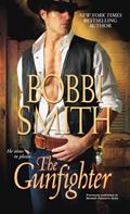 Read The Gunfighter, written by Bobbi Smith