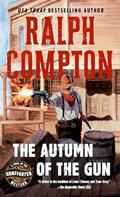 Read The Autumn of the Gun (Trail of the Gunfighter, No.3), written by Ralph Compton Read The Autumn of the Gun (Trail of the Gunfighter, No.3), written by Ralph Compton