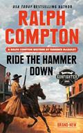 Read Ralph Compton Ride the Hammer Down (The Gunfighter Series), written by Terrence McCauley; Ralph Compton