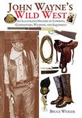 Read John Wayne's Wild West: An Illustrated History of Cowboys, Gunfighters, Weapons, and Equipment, written by Bruce Wexler